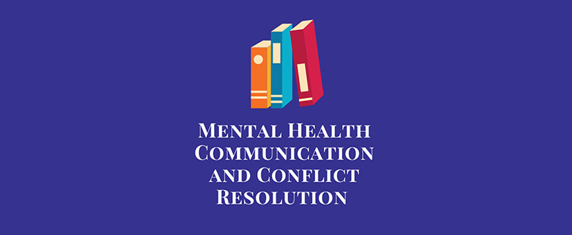 Illustration of books and headline that reads Mental Health Communication and Conflict Resolution
