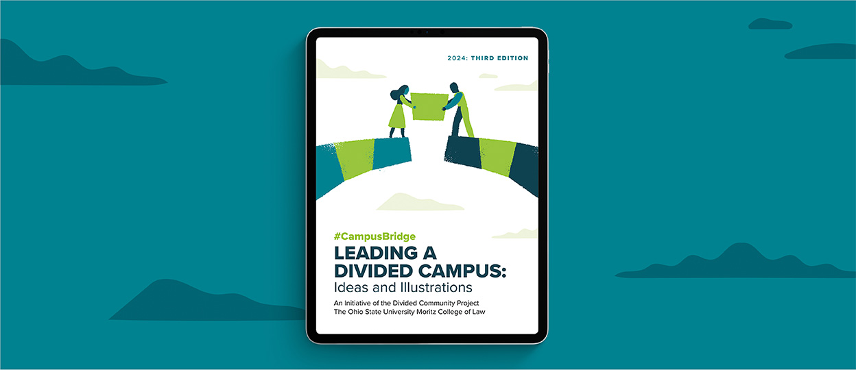 Newly Released Third Edition: Leading a Divided Campus Guide Newly Released Third Edition: Leading a Divided Campus Guide