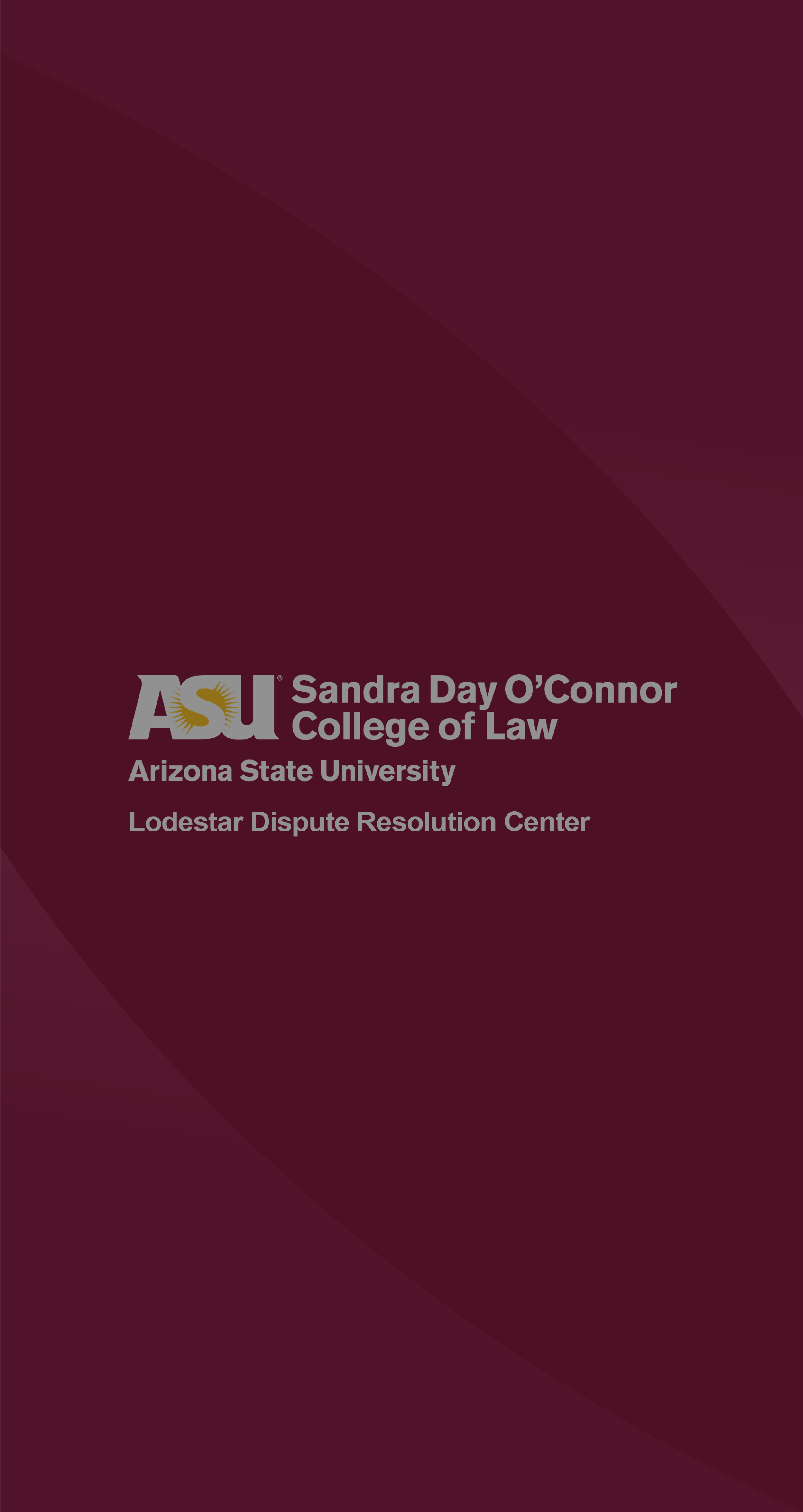 Arizona State University (ASU)_Sandra Day O'Connor College of Law Arizona State University (ASU)_Sandra Day O'Connor College of Law